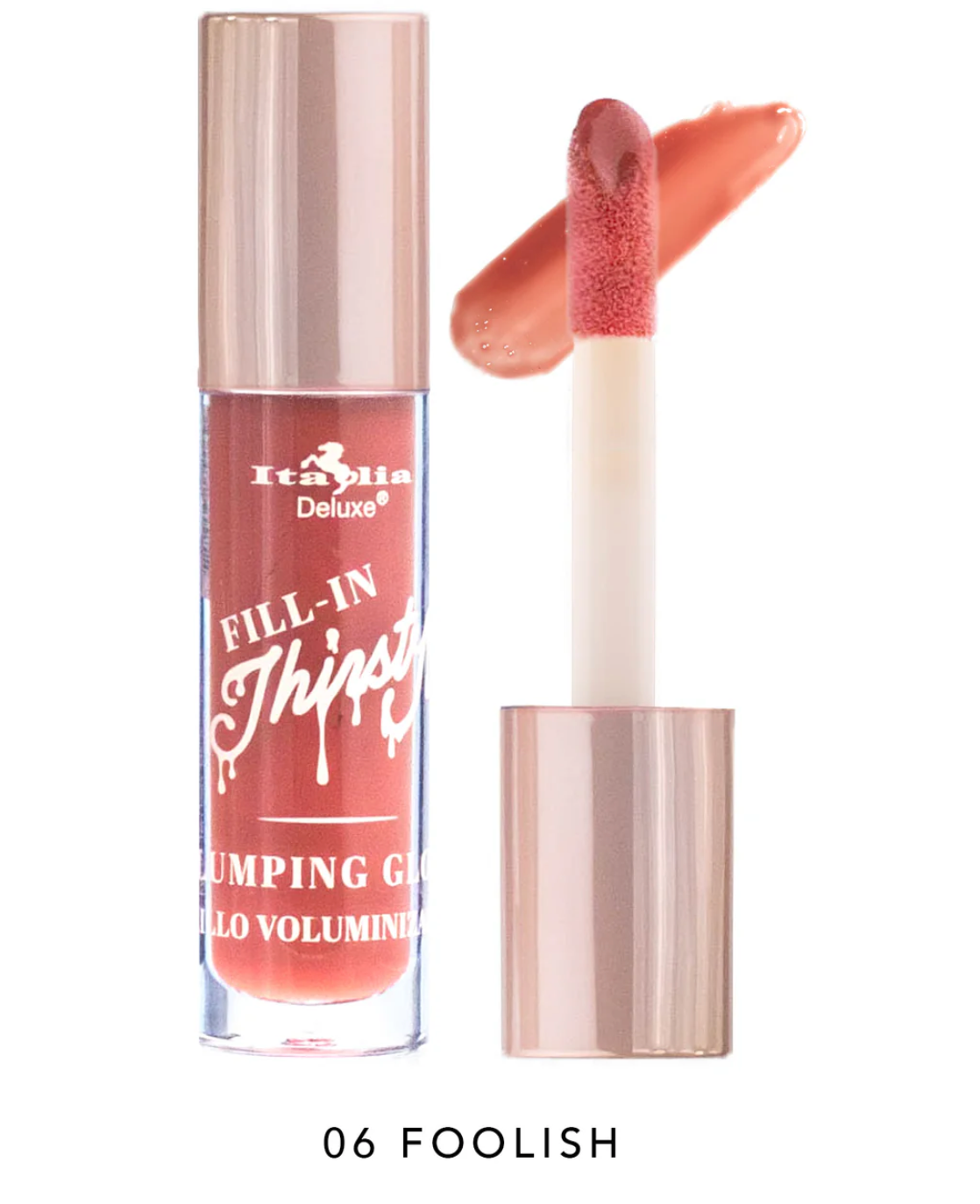Fill In Thirsty Colored Plumping Gloss - Italia Deluxe